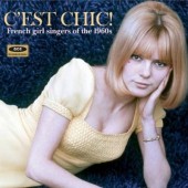 V.A. 'C'est Chic! French Girl Singers Of The 1960s'  CD